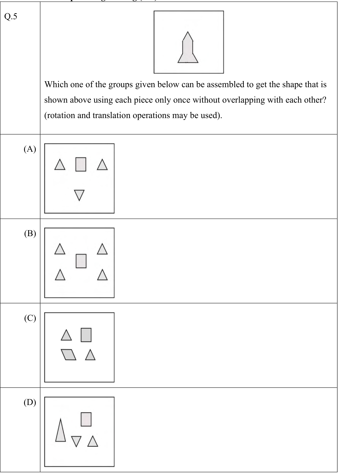a narrow pointed shape with a flared base; four alternative groups of polygonal pieces.
