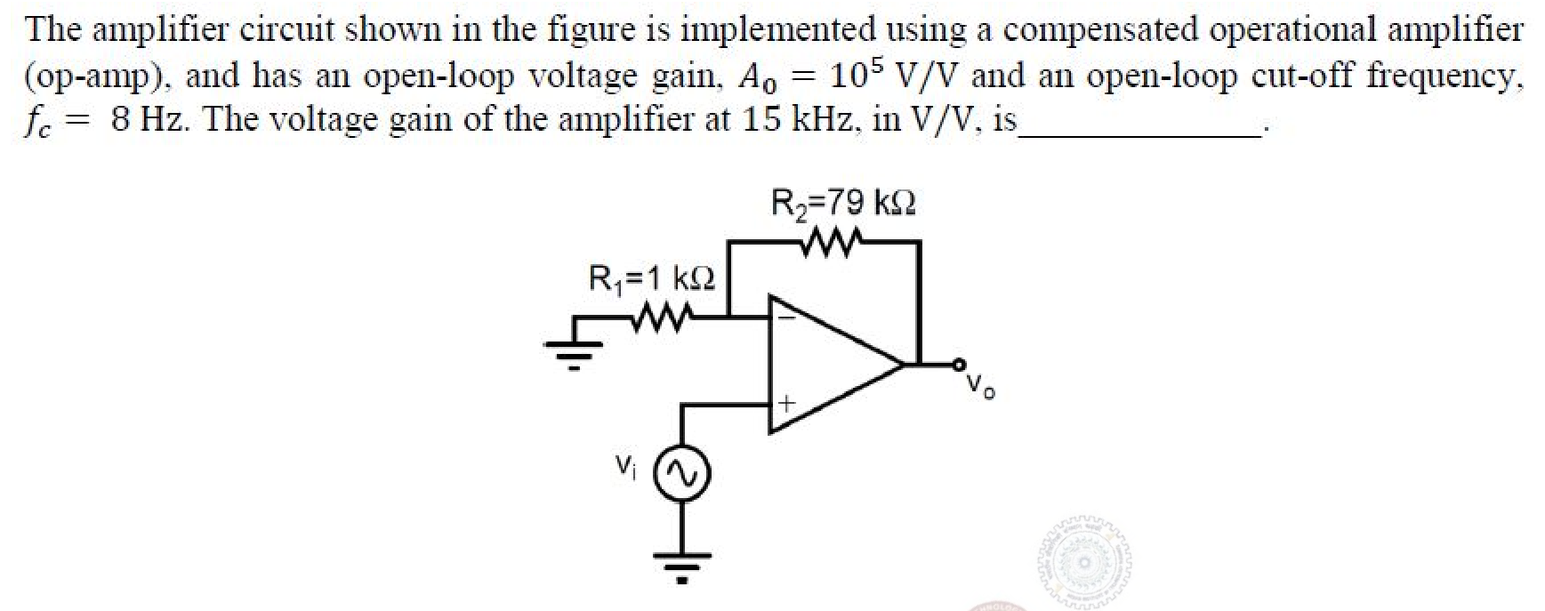 A non-inverting amplifier with the input $V_i$ at the non-inverting terminal, $R_1 = 1\ \text{k}\Omega$ from the inverting terminal to ground, and a feedback resistor $R_2 = 79\ \text{k}\Omega$.