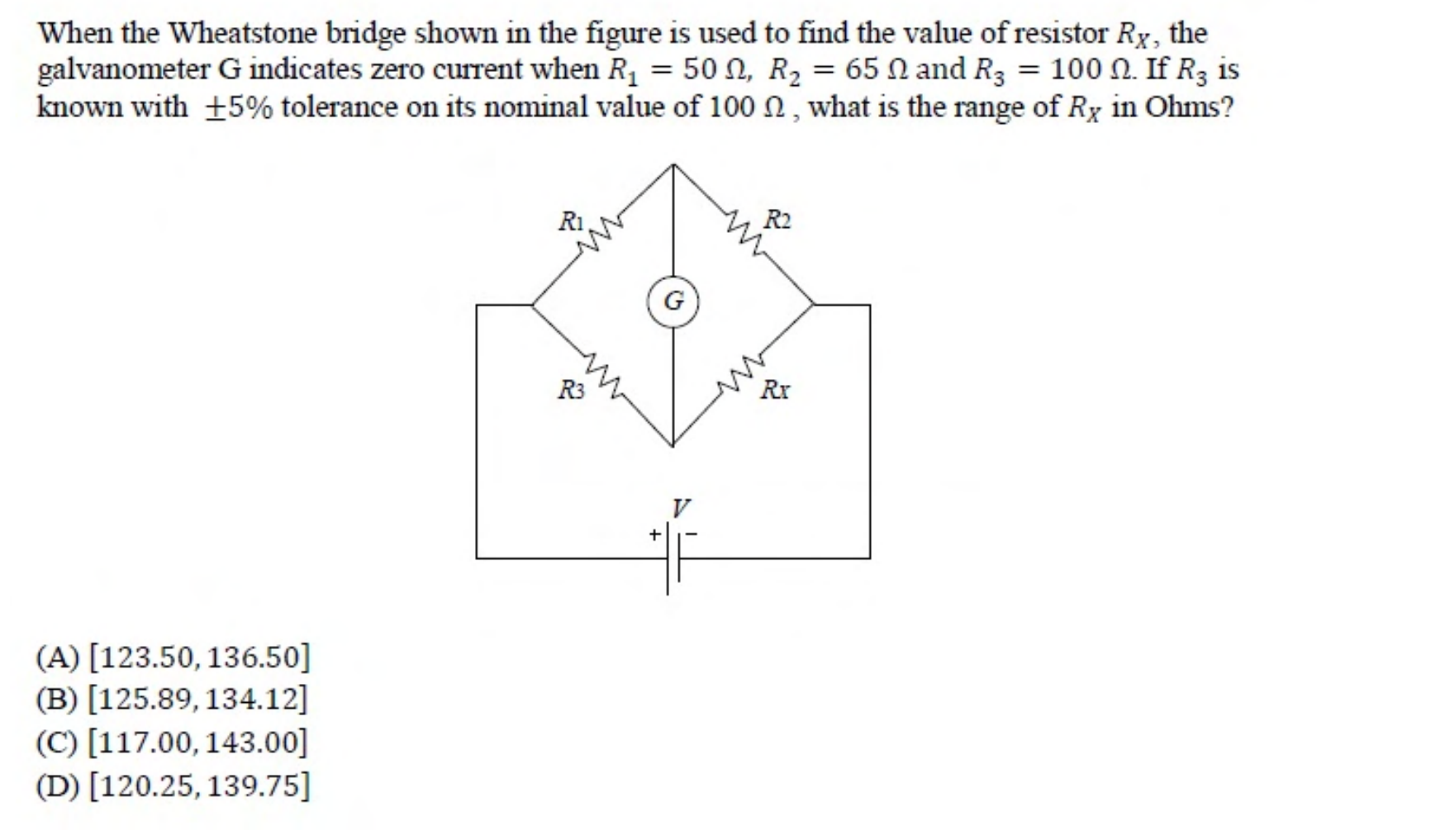 A Wheatstone bridge with $R_1$ and $R_2$ in the upper arms, $R_3$ and $R_X$ in the lower arms, a galvanometer G across the middle, and a battery V.