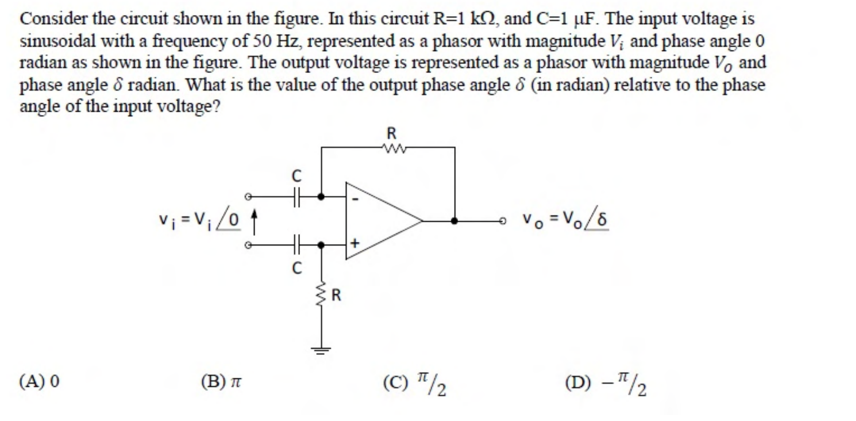The input $v_i$ is applied between two terminals. The upper terminal goes through a capacitor $C$ to the inverting input, which has a feedback resistor $R$ to the output. The lower terminal goes through a capacitor $C$ to the non-inverting input, which is connected to ground through a resistor $R$.