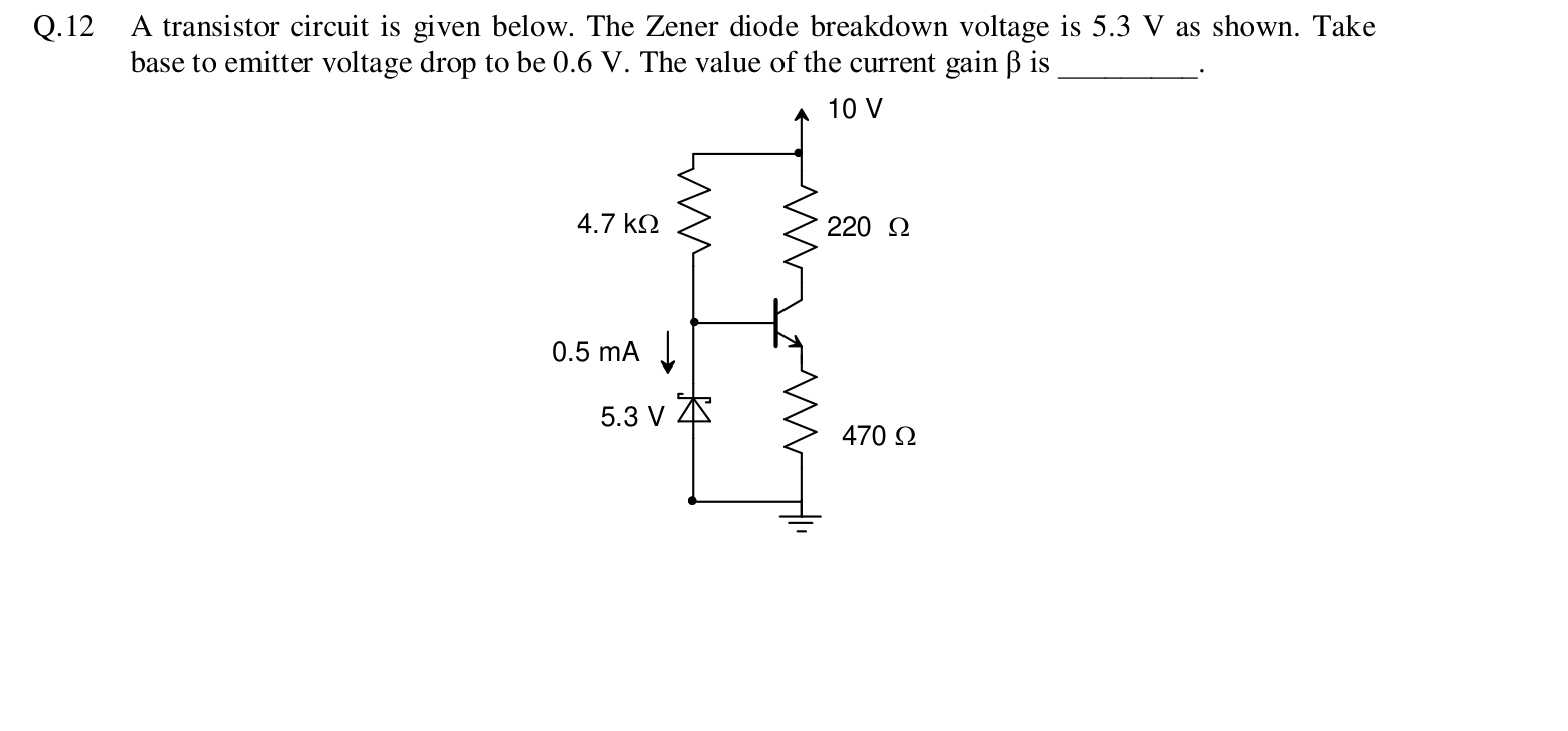 A 10 V supply feeds a 4.7 kΩ resistor, which connects to the transistor base and to a 5.3 V Zener diode to ground, carrying 0.5 mA. The collector connects to the 10 V supply through a 220 Ω resistor, and the emitter connects to ground through a 470 Ω resistor.