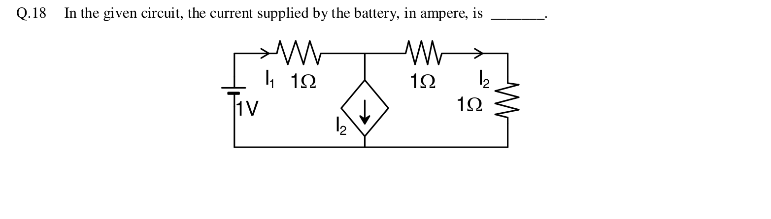 A 1 V battery feeds a 1 Ω resistor carrying current $I_1$ into a node. From that node, a dependent current source of value $I_2$ points down to ground, and a second 1 Ω resistor leads to a 1 Ω load carrying current $I_2$ to ground.