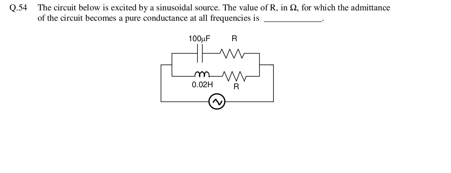 A sinusoidal source feeds two parallel branches. One branch has a 100 μF capacitor in series with a resistor R. The other has a 0.02 H inductor in series with a resistor R.