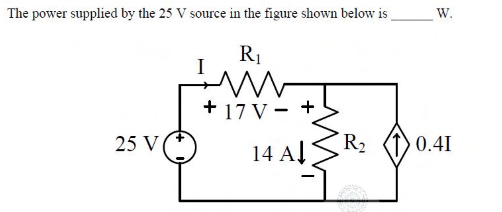 A 25 V source drives a current $I$ through a resistor $R_1$ with 17 V across it. $R_1$ is followed by a resistor $R_2$, which carries 14 A downwards, in parallel with a dependent current source $0.4I$ pointing upwards.